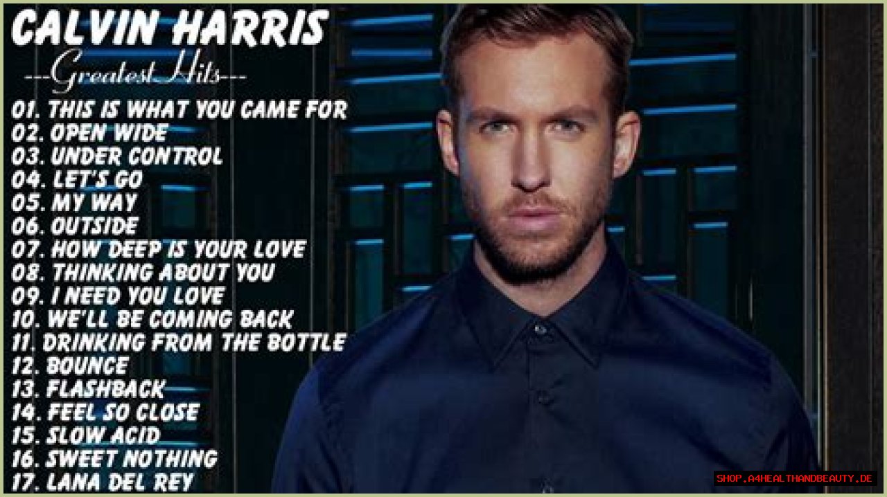 Calvin Harris’s 20 greatest songs – ranked! | Calvin Harris