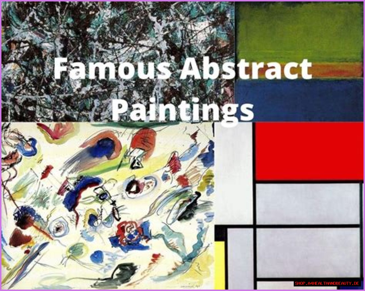 Famous Abstract Paintings - The 10 Best Abstract Art of all Time