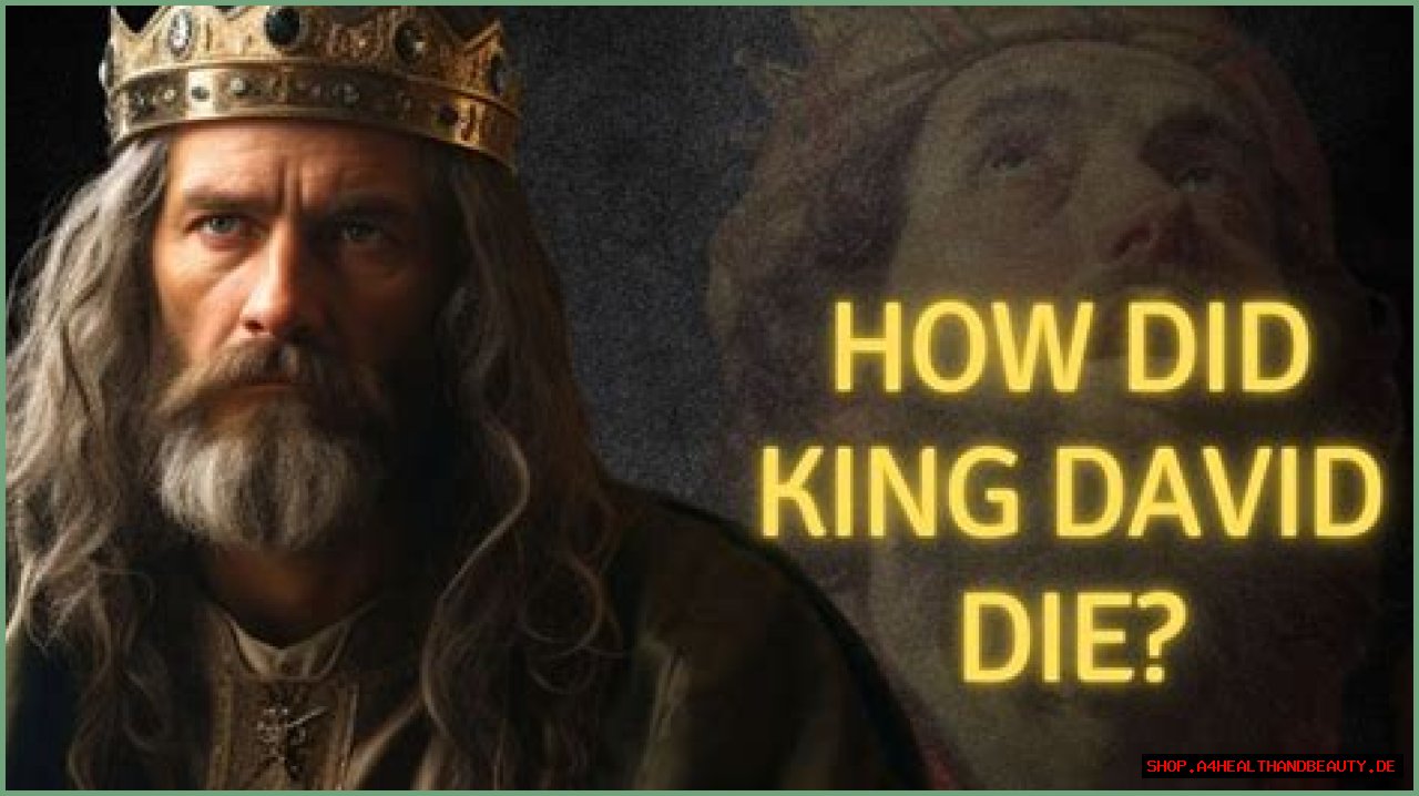 How did King David die?