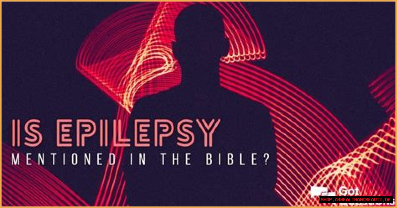 Is epilepsy mentioned in the Bible?