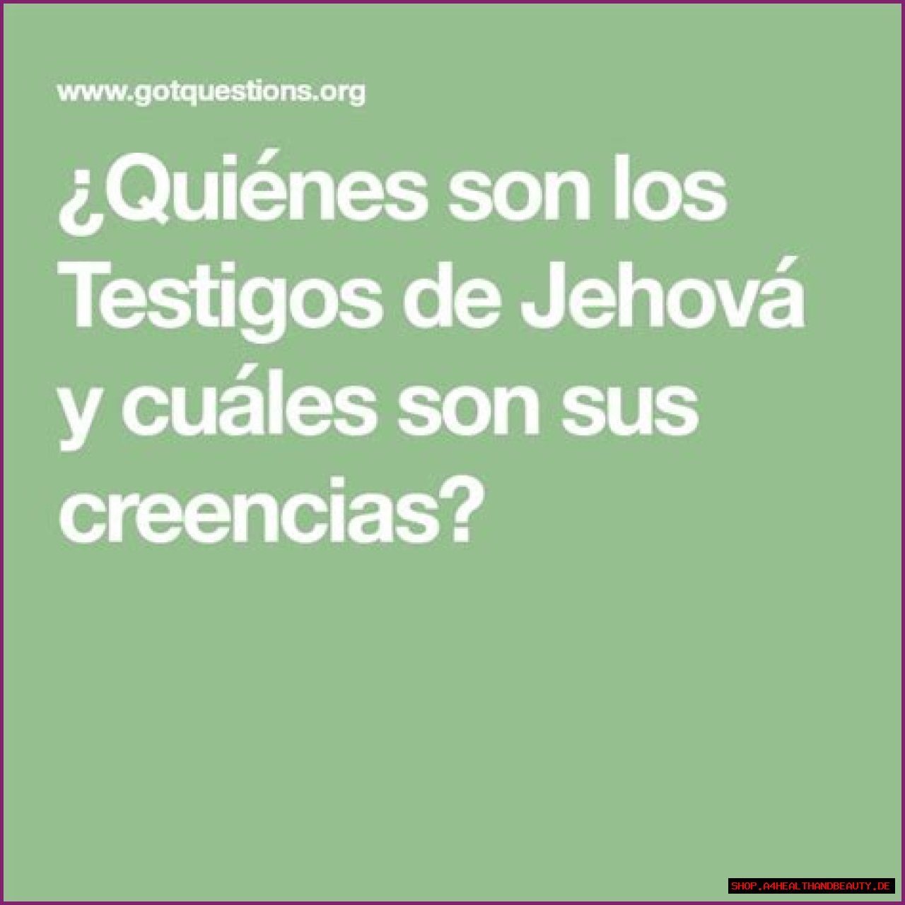 ¿Quiénes son los Testigos de Jehová y cuáles son sus creencias?