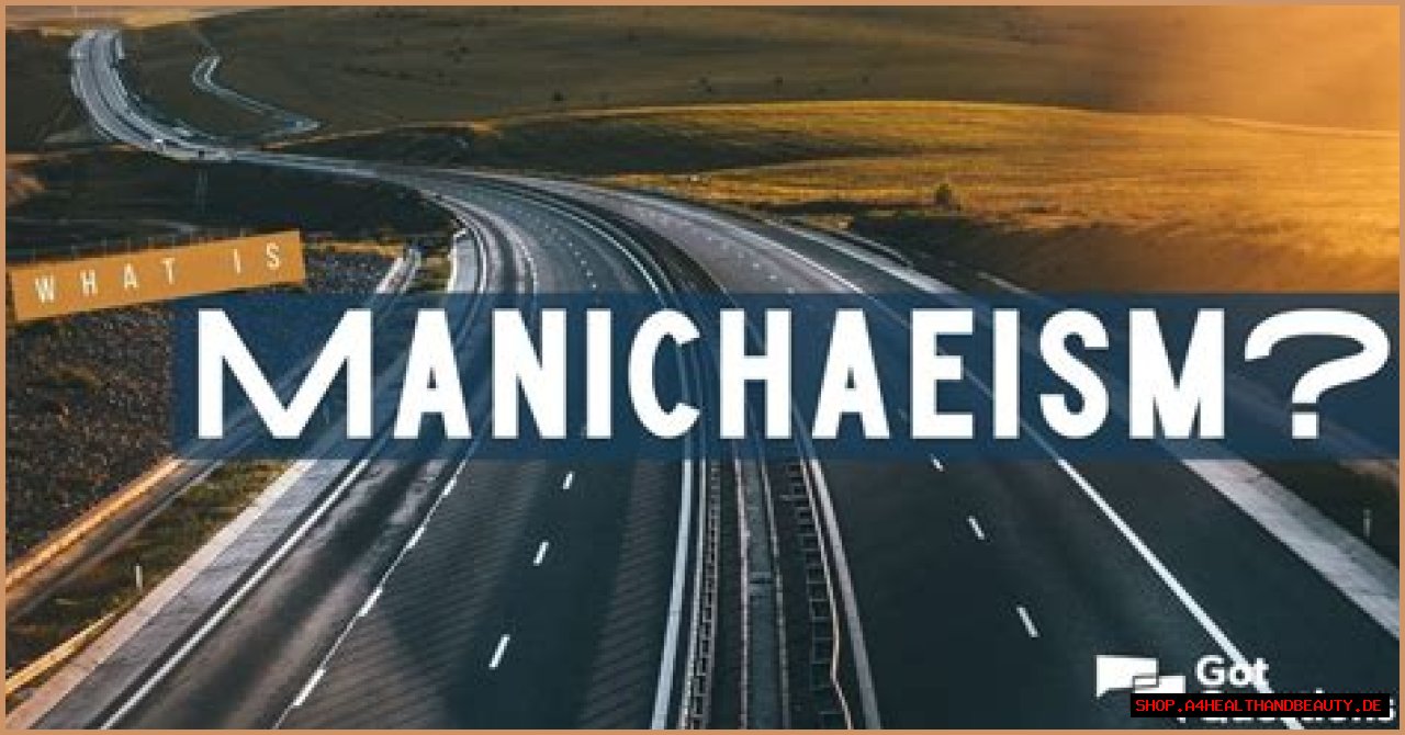 What is Manichaeism? | GotQuestions.org