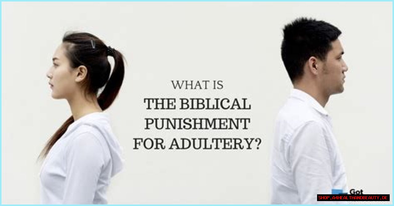 What is the biblical punishment for adultery?