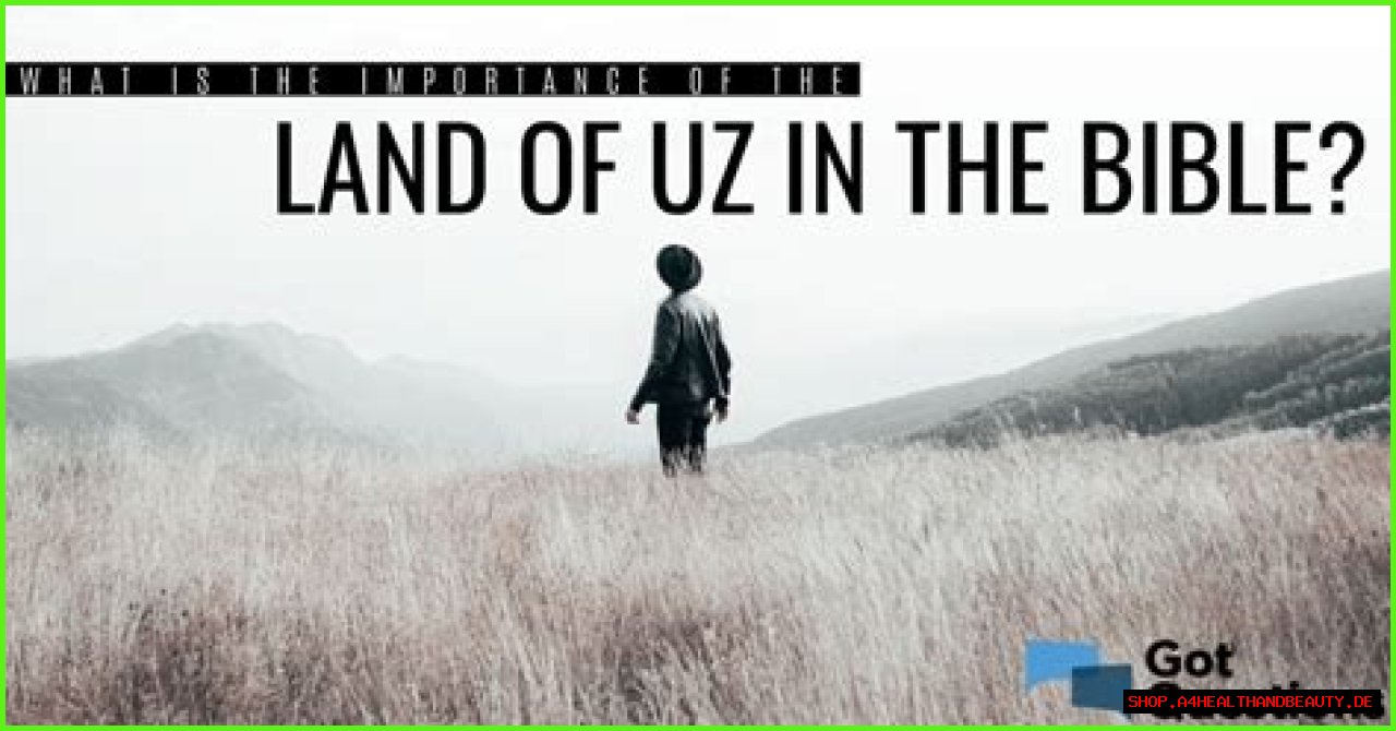 What is the importance of the land of Uz in the Bible?