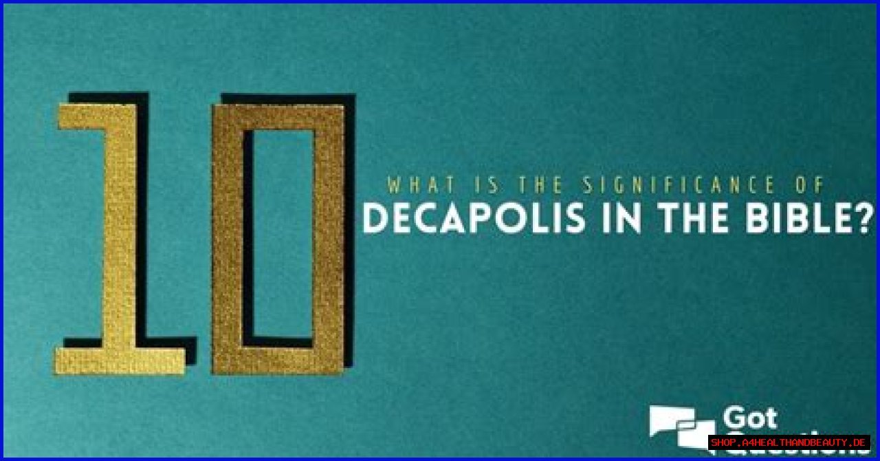 What is the significance of Decapolis in the Bible?