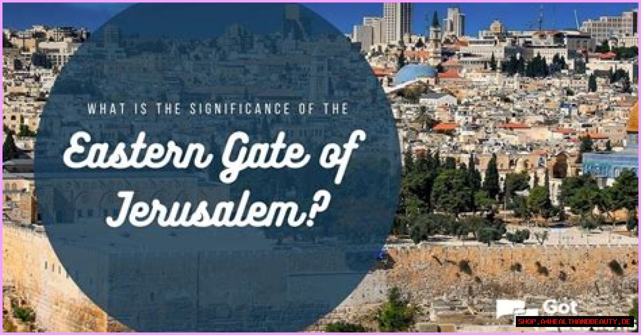 What is the significance of the Eastern Gate of Jerusalem?